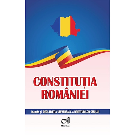 Constitutia Romaniei – include si Declaratia Universala a drepturilor omului
