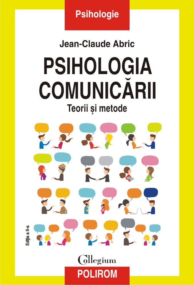 Psihologia comunicării.Teorii și metode, Jean-Claude Abric