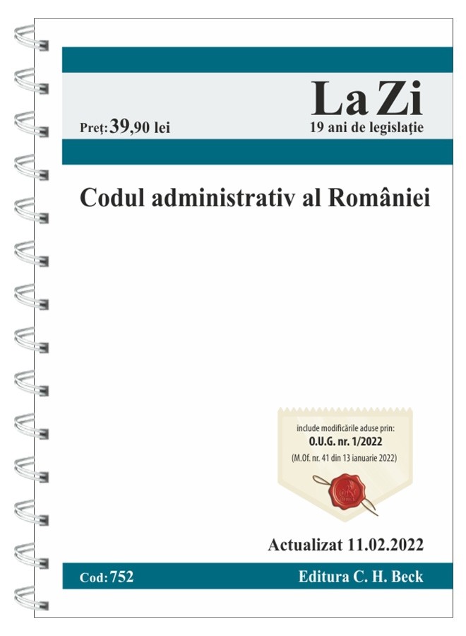 Codul administrativ al României. Cod 752. Actualizat la 11.02.2022