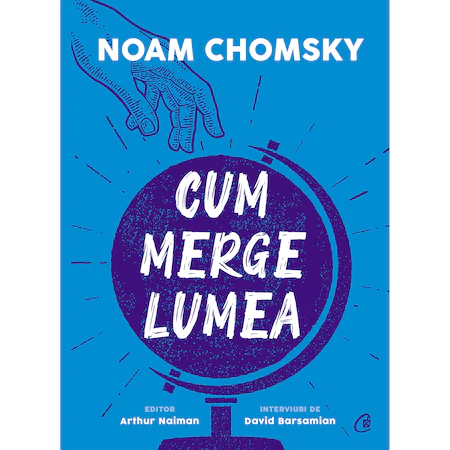 Cum merge lumea, Noam Chomsky