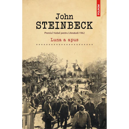 Luna a apus, John Steinbeck, editia 2021
