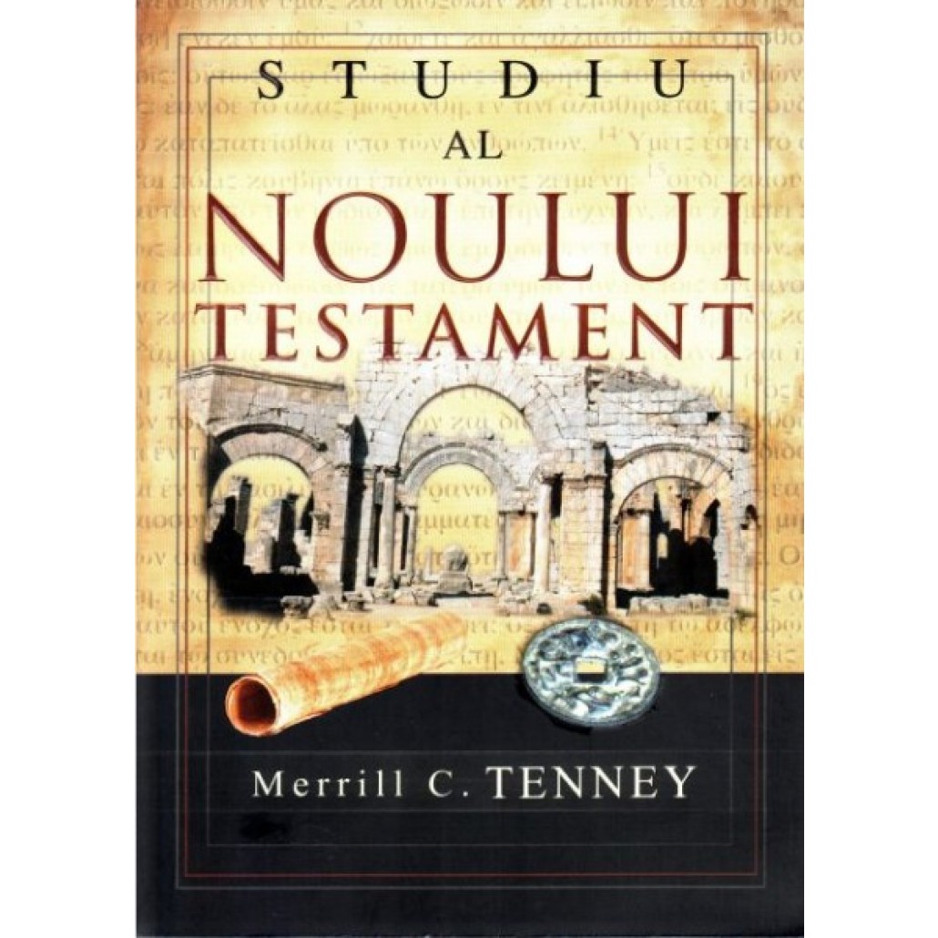 Studiu al Noului Testament, ed. 2, MERRILL C. TENNEY