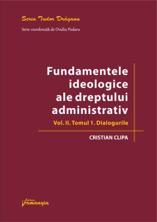 Fundamentele ideologice ale dreptului administrativ. Volumul II, Tomul 1 – Dialogurile, Clipa Cristian