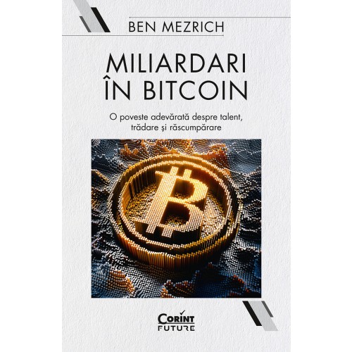 Miliardari în bitcoin, Ben Mezrich