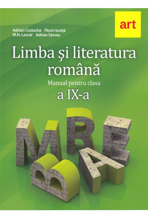 LIMBA ȘI LITERATURA ROMÂNĂ. Manual pentru clasa a IX-a