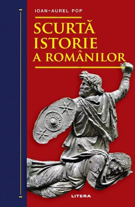 Scurta istorie a romanilor, Ioan-Aurel Pop