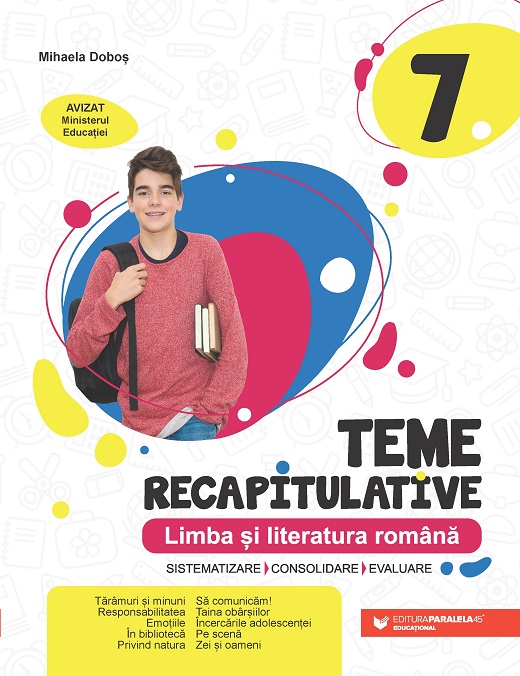 Teme recapitulative. Limba și literatura română. Clasa a VII-a