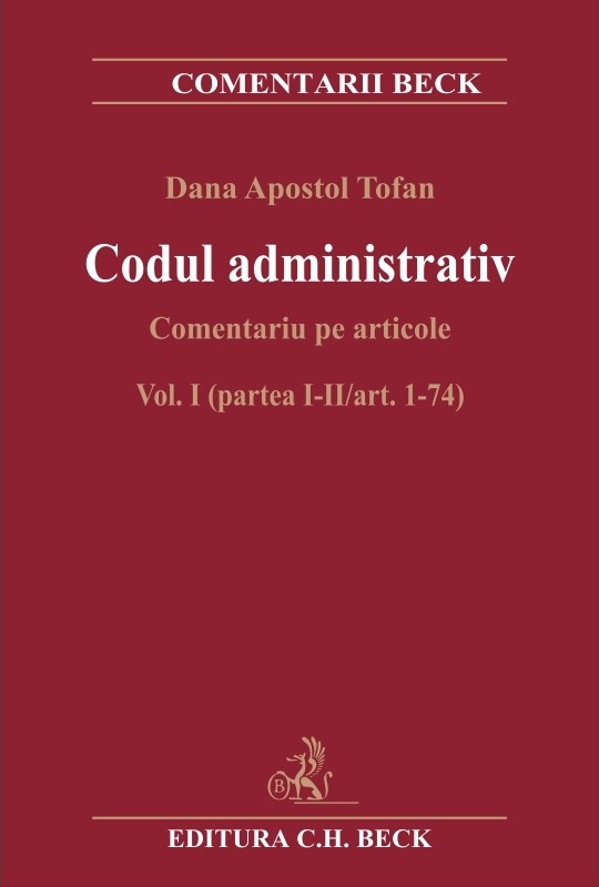 Codul administrativ. Comentariu pe articole. Vol. I (partea I-II/art. 1-74)