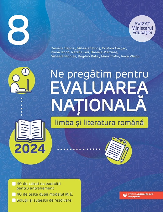 Ne pregătim pentru Evaluarea Naţională 2024. Limba şi literatura română. Clasa a VIII-a